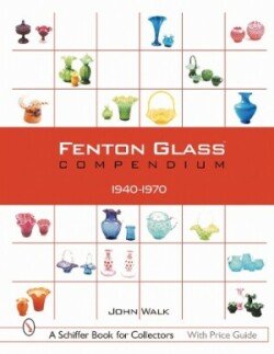 Fenton Glass Compendium