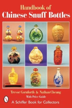 Handbook of Chinese Snuff Bottles