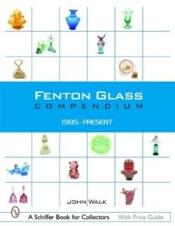 Fenton Glass Compendium