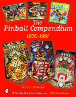 Pinball Compendium: 1970 -1981