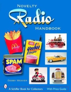 Novelty Radio Handbook and Price Guide