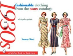 Fashionable Clothing from the Sears Catalogs