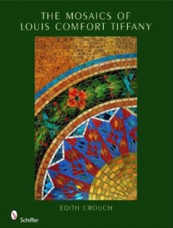 Mosaics of Louis Comfort Tiffany