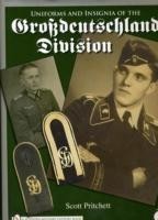 Uniforms and Insignia of the Grsdeutschland Division: Vol 2