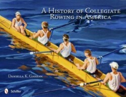 History of Collegiate Rowing in America