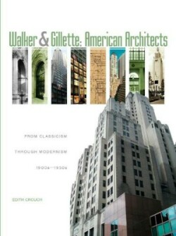 Walker & Gillette, American Architects