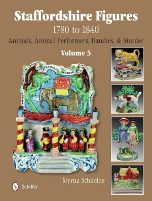 Staffordshire Figures 1780 to 1840 Volume 3