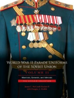 World War II Parade Uniforms of the Soviet Union • Vol.2