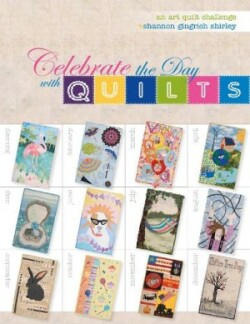 Celebrate the Day with Quilts
