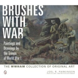 Brushes with War: Paintings and Drawings by the Troops of World War I