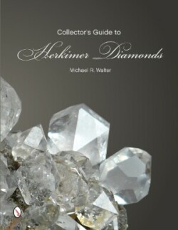 Collector's Guide to Herkimer Diamonds