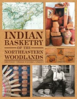 Indian Basketry of the Northeastern Woodlands