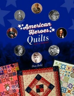 American Heroes Quilts, Past & Present