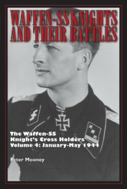 Waffen-SS Knights and Their Battles
