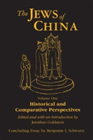 Jews of China: v. 1: Historical and Comparative Perspectives