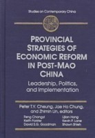 Provincial Strategies of Economic Reform in Post-Mao China