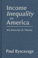 Income Inequality in America: An Analysis of Trends