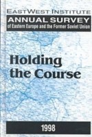 Annual Survey of Eastern Europe and the Former Soviet Union: 1998