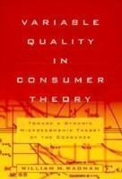 Variable Quality in Consumer Theory