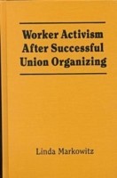 Worker Activism After Successful Union Organizing