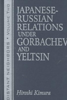 Japanese-russian Relations Under Grobachev and Yeltsin