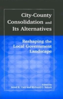 City-County Consolidation and Its Alternatives: Reshaping the Local Government Landscape