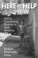 Here to Help: NGOs Combating Poverty in Latin America