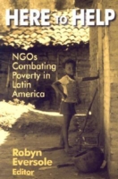 Here to Help: NGOs Combating Poverty in Latin America