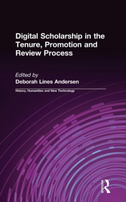 Digital Scholarship in the Tenure, Promotion and Review Process