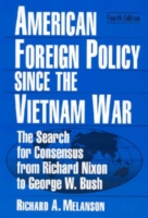 American Foreign Policy Since the Vietnam War