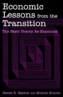 Economic Lessons from the Transition: The Basic Theory Re-examined