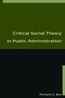 Critical Social Theory in Public Administration