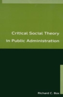 Critical Social Theory in Public Administration