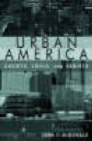 Urban America: Growth, Crisis, and Rebirth