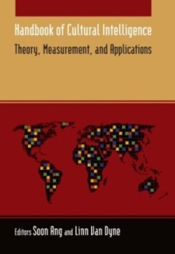 Handbook of Cultural Intelligence : Theory, Measurement, and Applications