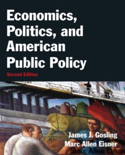 Economics, Politics, and American Public Policy