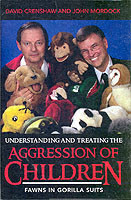 Understanding and Treating the Aggression of Children