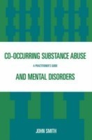 Co-occurring Substance Abuse and Mental Disorders