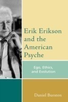 Erik Erikson and the American Psyche