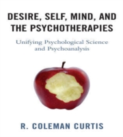 Desire, Self, Mind, and the Psychotherapies