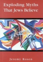 Exploding Myths That Jews Believe