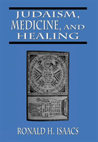Judaism, Medicine, and Healing