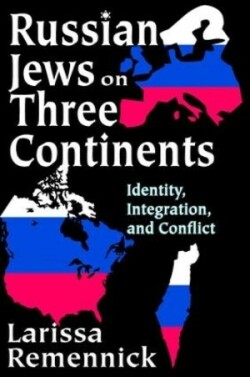 Russian Jews on Three Continents