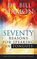 Seventy Reasons for Speaking in Tongues