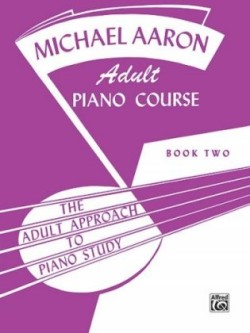 Michael Aaron Adult Piano Course, Book 2