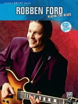 Robben Ford: Play'in the Blues