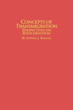 Concepts of Transmigration Perspectives on Reincarnation