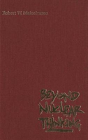 Beyond Nuclear Thinking