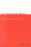 Do Think Tanks Matter?, First Edition
