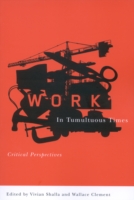 Work in Tumultuous Times